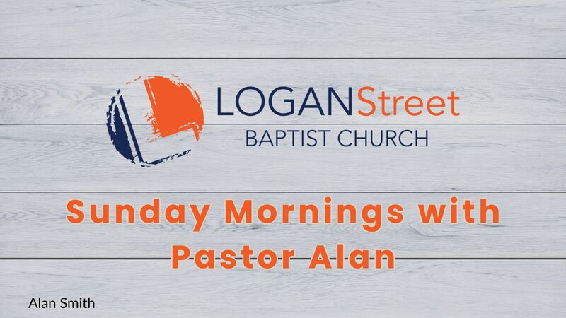 Sunday Mornings with Pastor Alan 3-29-26
