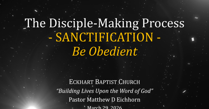 Sanctification: Be Obedient