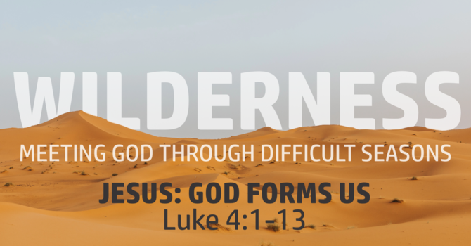 Jesus: God Forms Us