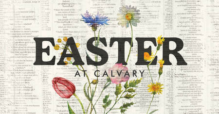 Easter at Calvary | Called By Name Series