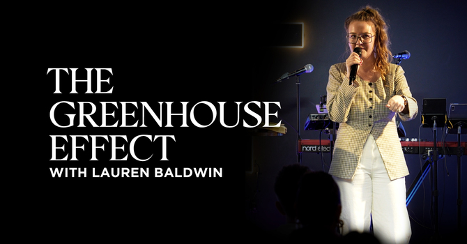 The Greenhouse Effect | Lauren Baldwin