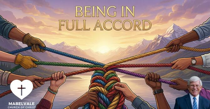 BEING IN FULL ACCORD