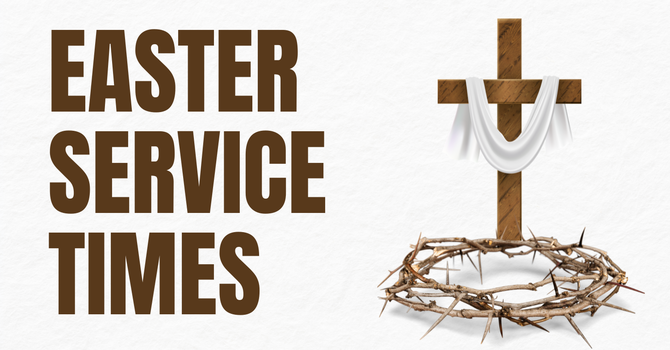 Easter Service Times
