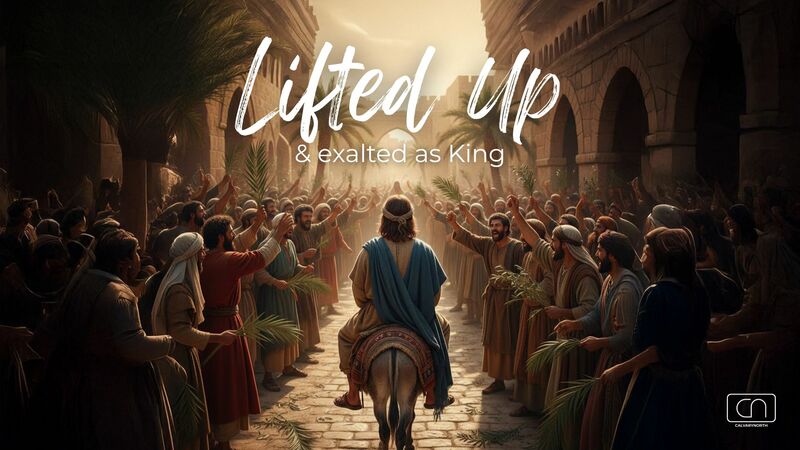 Lifted Up & Embraced As King!