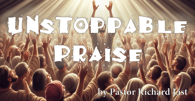 Unstoppable Praise