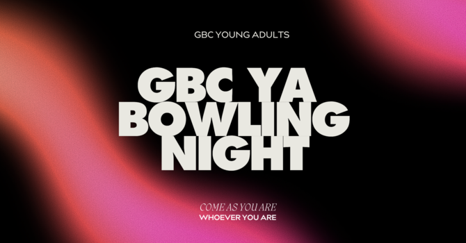 GBC YA Bowling Night 