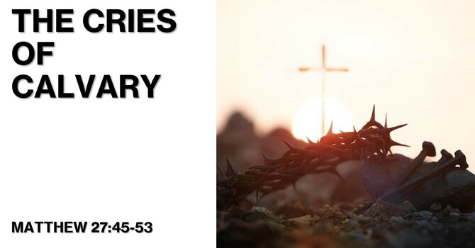 The Cries of Calvary