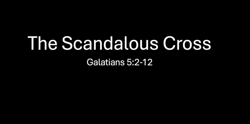 The Scandalous Cross