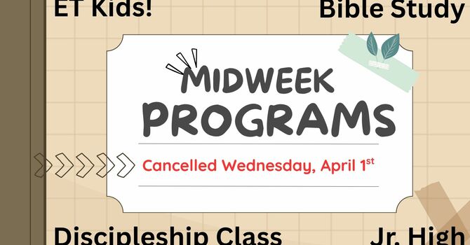 Midweek Programs: Cancelled