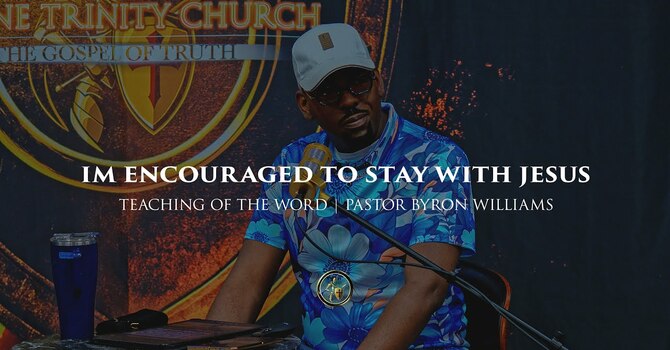I'M ENCOURAGE TO STAY WITH JESUS | TEACHING OF THE WORD | 3.20.26