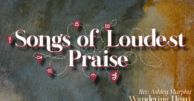 Songs of Loudest Praise