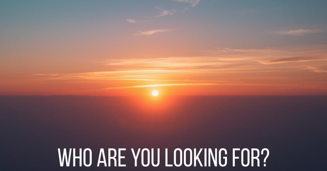Who Are You Looking For? - Modern Worship