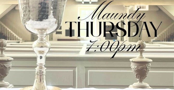 Maundy Thursday