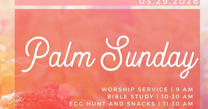 Palm Sunday and God's Steadfast Love