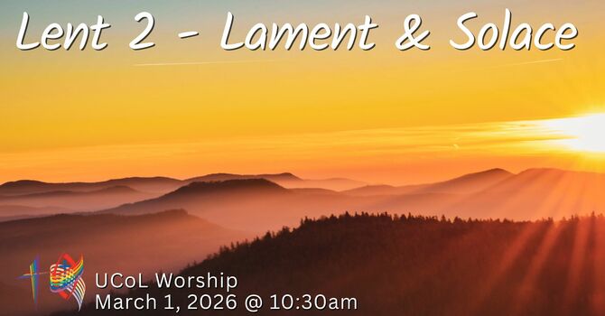 Lent 2 - Lament & Solace