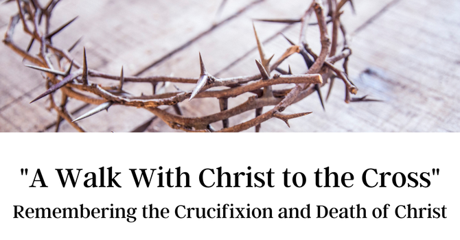 A Walk with Christ to the Cross image