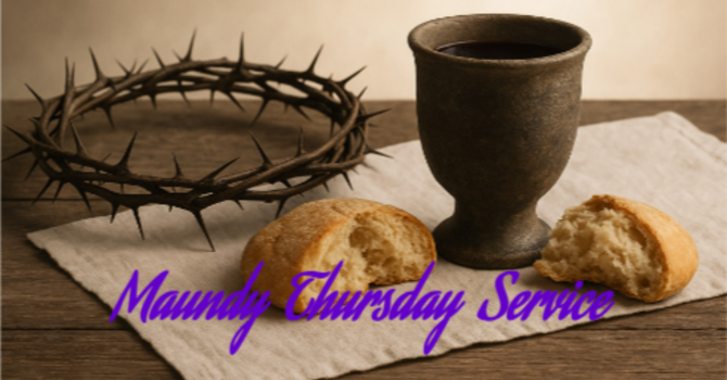 Maundy Thursday Service