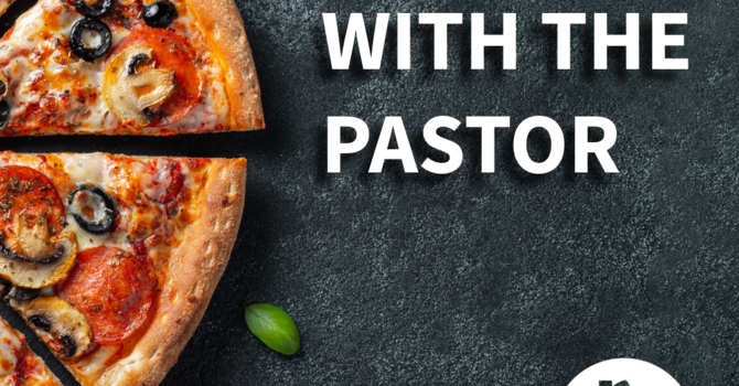Pizza with the Pastor