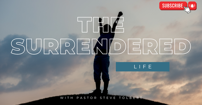 The Surrendered Life