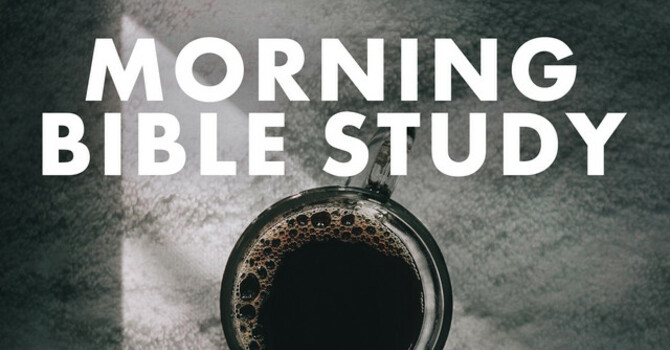 Morning Bible Study/ Prayer Service 
