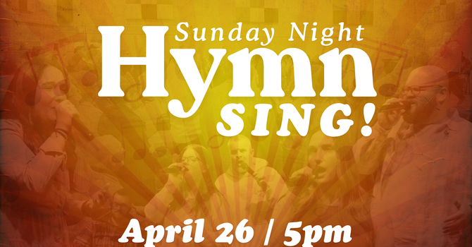 Sunday Night Hymn Sing!