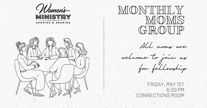 Monthly Mom's Group