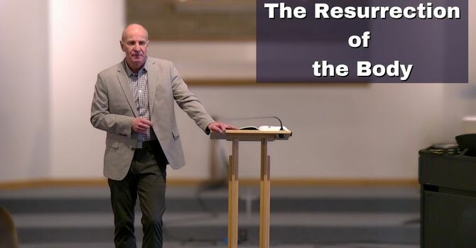 The Resurrection of the Body