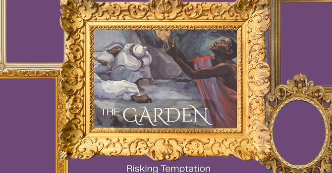 The Garden: Making Space for Trust (Message Only)