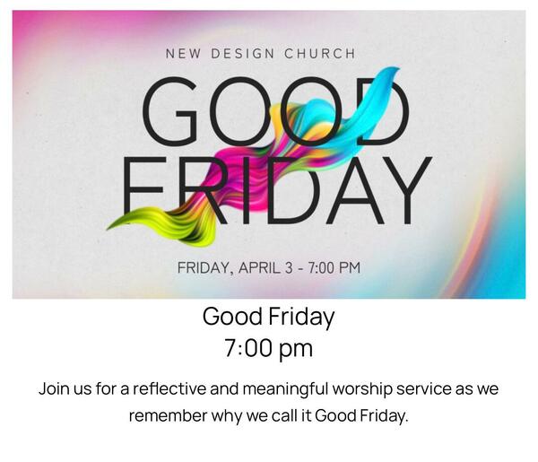 Good Friday Service with New Design Church