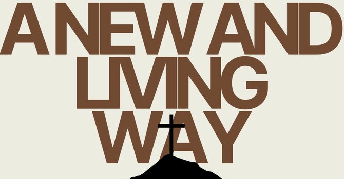 The New and Living Way