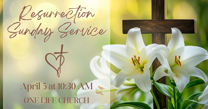 Resurrection Sunday Service