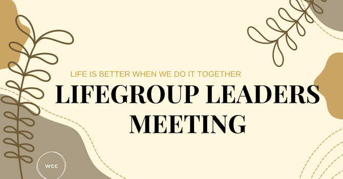 Lifegroup Leaders Meeting