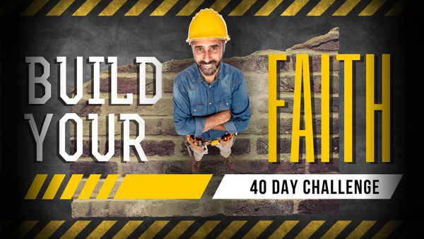 Build Your Faith