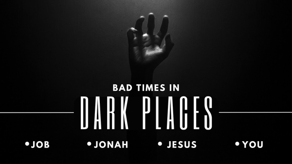 Bad Times in Dark Places