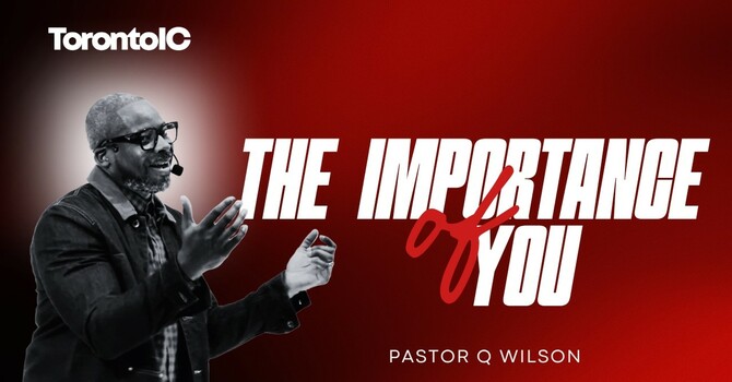 THE IMPORTANCE OF YOU 