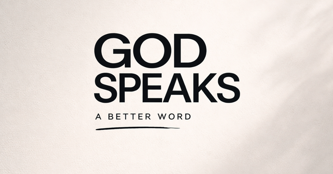 God Speaks a Better Word