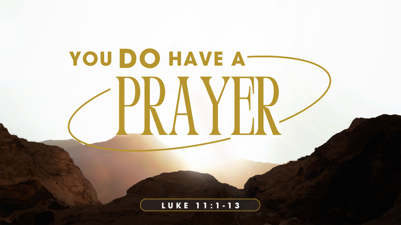 You DO Have a Prayer!