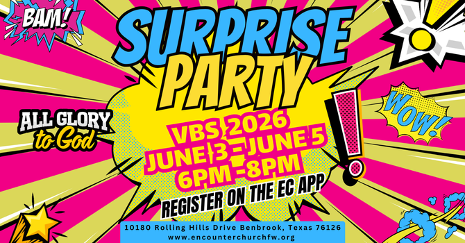 VBS 2026 SURPRISE PARTY!