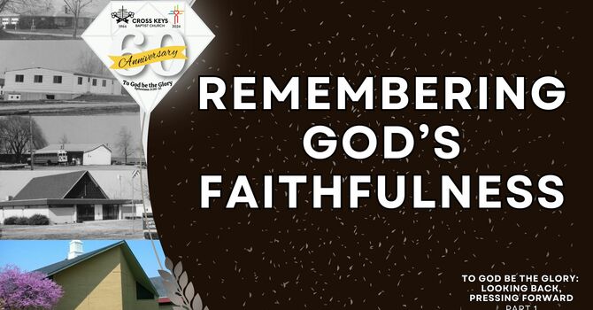 Remembering God's Faithfulness