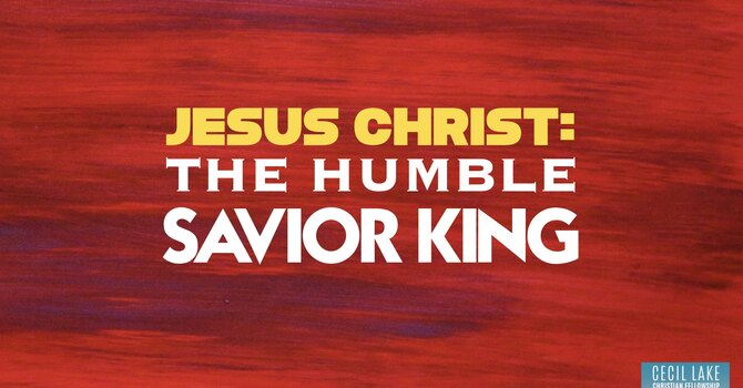 Jesus Christ: the Humble Savior King image