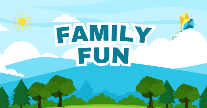 Family Fun