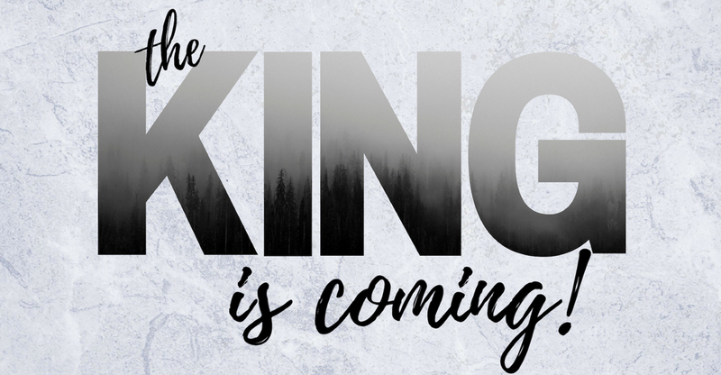 The King is Coming