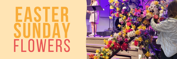 Bring Flowers on Easter Sunday