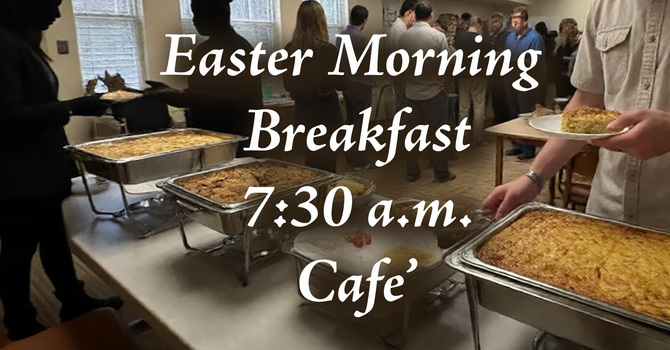 Easter Morning Fellowship Breakfast