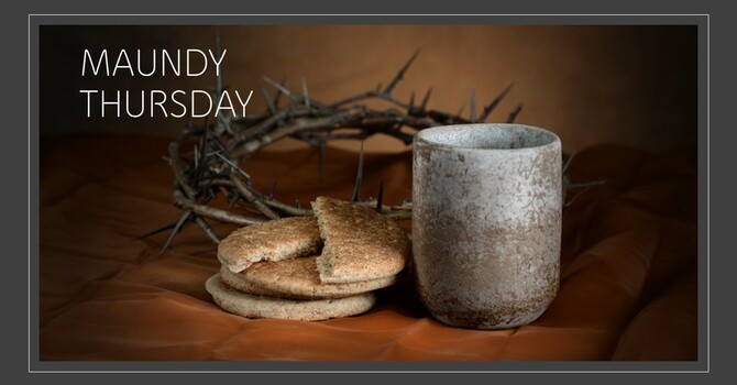 Maundy Thursday Dinner and Communion