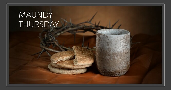 Maundy Thursday Dinner and Communion