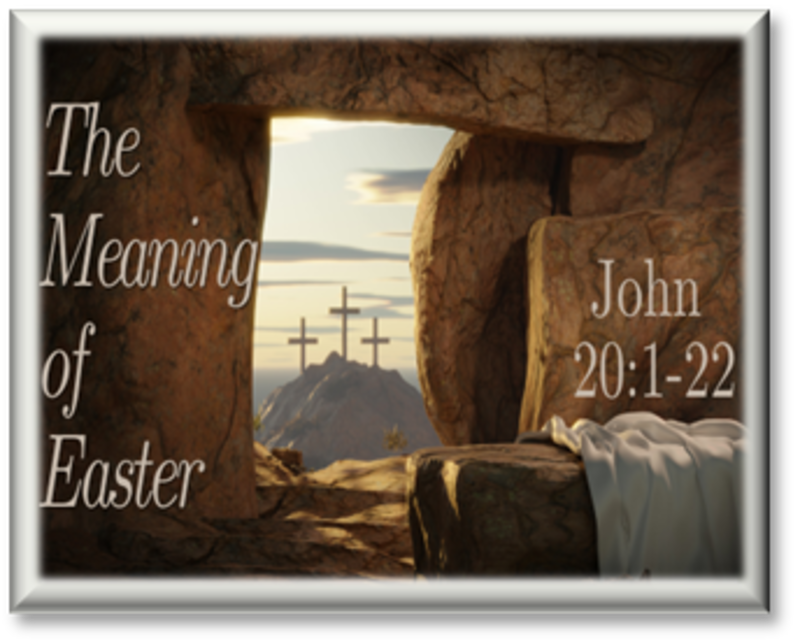 "The Meaning of Easter"