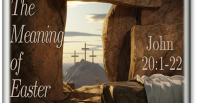 "The Meaning of Easter"