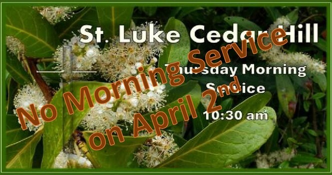 No Thursday Morning Service This Week