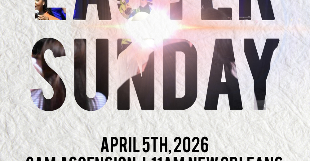 Resurrection Sunday! (Ascension)